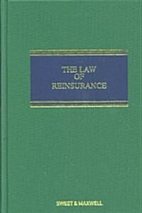 The Law of Reinsurance : In England and Bermuda (Hardcover, 3 Rev ed)