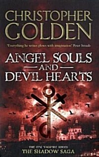 Angel Souls and Devil Hearts (Paperback)
