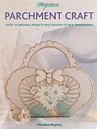 Pergamano Parchment Craft : Over 15 Original Projects Plus Dozens of New Design Ideas (Paperback)