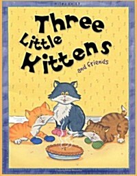 [중고] Three Little Kittens and Friends (Paperback)