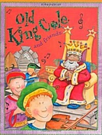 Old King Cole and Friends (Paperback)