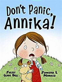 Don’t Panic, Annika! (Hardcover)