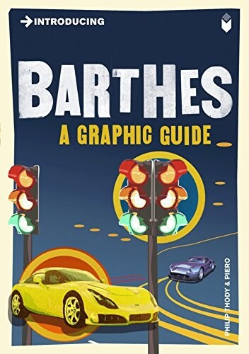 Introducing Barthes : A Graphic Guide (Paperback)