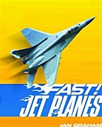 Fast! Jet Planes (Paperback)