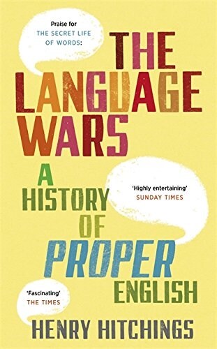 Language Wars: A History of Proper English (Hardcover)