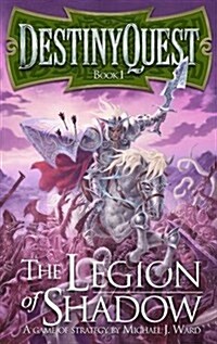 Destinyquest: The Legion of Shadow (Paperback)