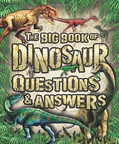 The Big Book of Dinosaur Q&A (Paperback)