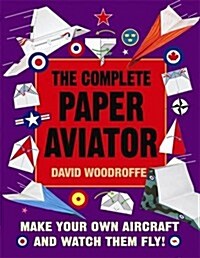Complete Paper Aviator (Paperback)