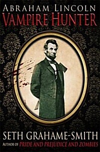 Abraham Lincoln, Vampire Hunter (Paperback)