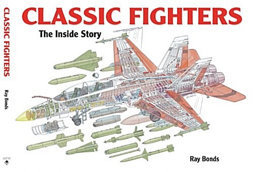 Classic Fighters: The Inside Story (Hardcover)