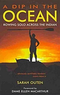 A Dip in the Ocean : Rowing Solo Across the Indian (Paperback)