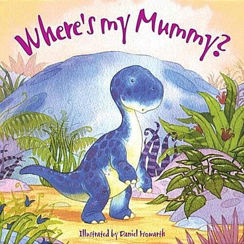 Wheres My Mummy? (Hardcover)