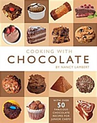 Cooking with Chocolate (Hardcover)