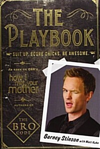 The Playbook : Suit Up. Score Chicks. Be Awesome (Paperback)