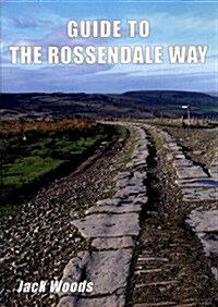 Guide to the Rossendale Way (Paperback)