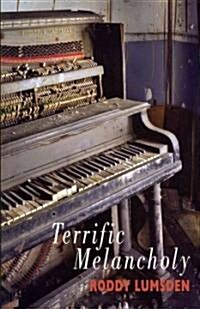 Terrific Melancholy (Paperback)