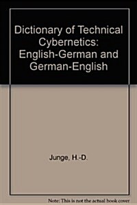 Dictionary of Technical Cybernetics : English-German, German-English (Hardcover)