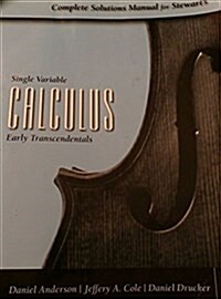 Complete Solutions Manual: Single Variable Calculus: Early Transcendentals (Hardcover)