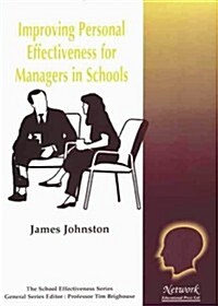 Improving Personal Effectiveness for Managers in Schools (Paperback)