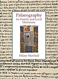 Palaeography for Family and Local Historians (Paperback)