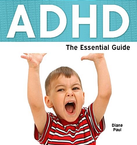 ADHD : The Essential Guide (Paperback, Large print ed)