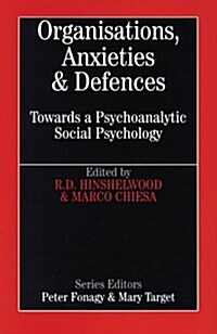 Organisations, Anxiety and Defence (Paperback)