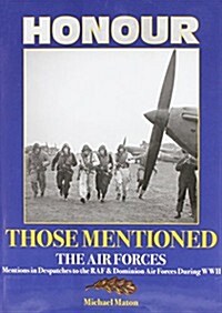 Honour Those Mentioned : The Air Forces (Hardcover)