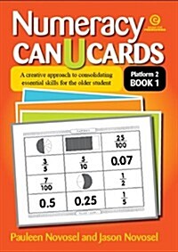 Numeracy Can U Cards: A Creative Approach to Consolidating Essential Skills for the Older Student Platform 2 Book 1 (Paperback)