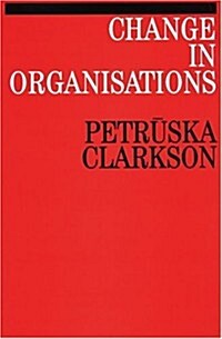 Change In Organisations (Paperback)