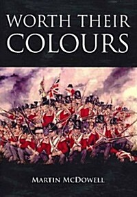 Worth Their Colours (Paperback)
