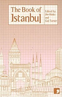 The Book of Istanbul : A City in Short Fiction (Paperback)