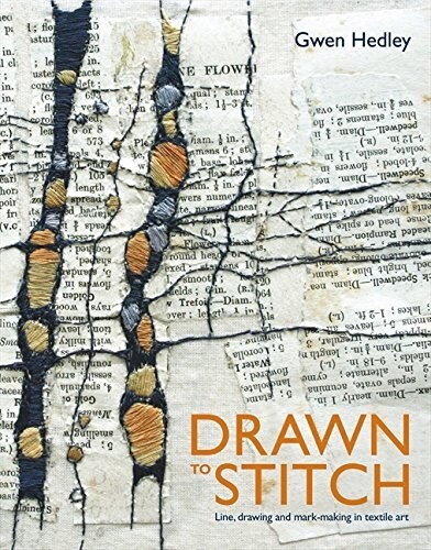 [중고] Drawn to Stitch : Stitching, drawing and mark-making in textile art (Hardcover)