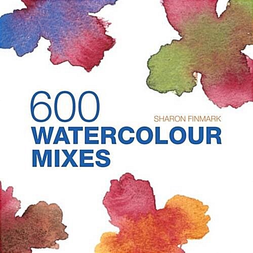 600 Watercolour Mixes (Hardcover)