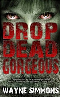 Drop Dead Gorgeous (Paperback)