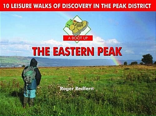 A Boot Up the Eastern Peak : 10 Leisure Walks of Discovery (Hardcover)