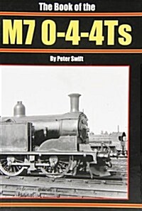 The Book of the M7 0-4-4 Ts (Hardcover)