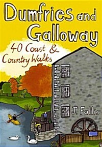 Dumfries and Galloway : 40 Coast and Country Walks (Paperback)