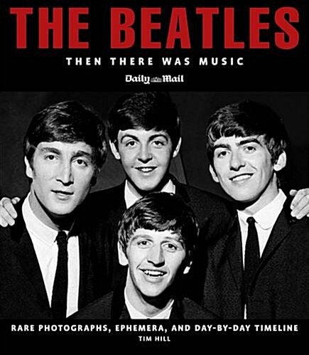 Beatles: Then There Was Music (Hardcover)