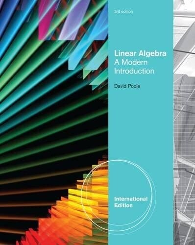 Linear Algebra: A Modern Introduction. David Poole (Paperback) (Paperback, 3rd  International Edition)