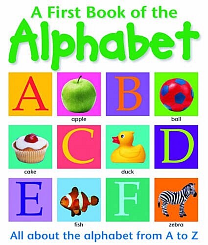 First Book of: The Alphabet (Paperback)