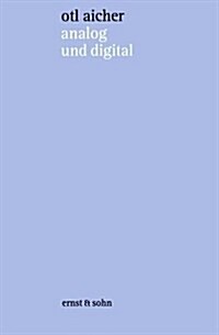 Analog Und Digital: Scriften Zur Philosophie Des Machens (Hardcover)