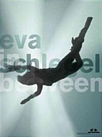 Eva Schlegel: In Between (Paperback)