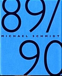 Michael Schmidt: 89 (Hardcover)