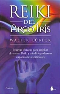 Reiki del Arco Iris = Rainbow Reiki (Paperback, 4)