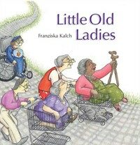 Little Old Ladies (Hardcover)