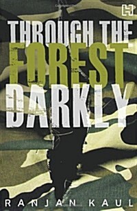 Through the Forest Darkly (Paperback)