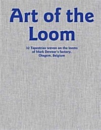 Art of the Loom (Hardcover)