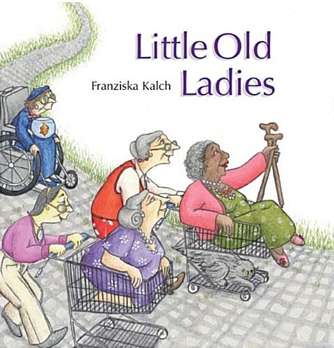 Little Old Ladies (Hardcover)