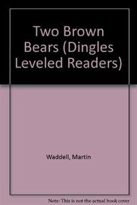 Two Brown Bears (School & Library) - Dingles Leveled Readers