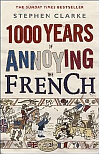 [중고] 1000 Years of Annoying the French (Paperback)